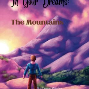 In Your Dreams: The Mountains