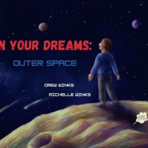 In Your Dreams: Outer Space
